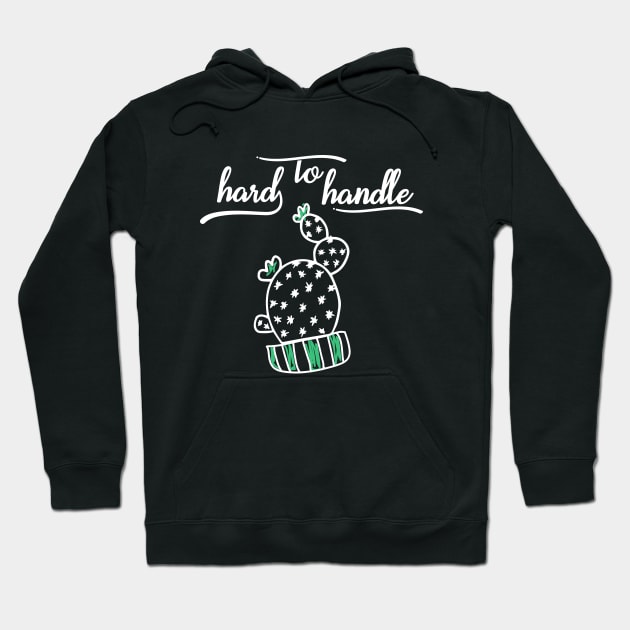 Hard to Handle Cactus Hoodie by LondonSmoke